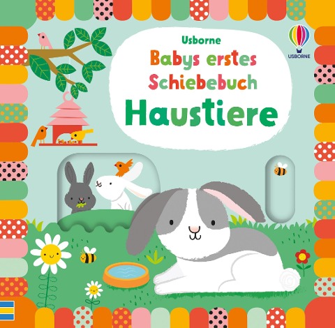 Babys erstes Schiebebuch: Haustiere - Fiona Watt Babys erstes Schiebebuch: Haustiere - Fiona Watt