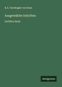 Cover-Bild zum Titel 'Ausgewählte Schriften' von 'K. A. Varnhagen von Ense'