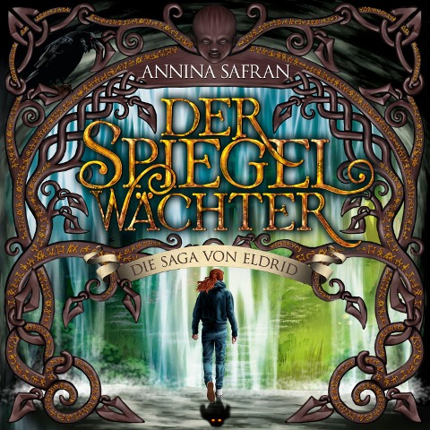 Der Spiegelwächter - Annina Safran