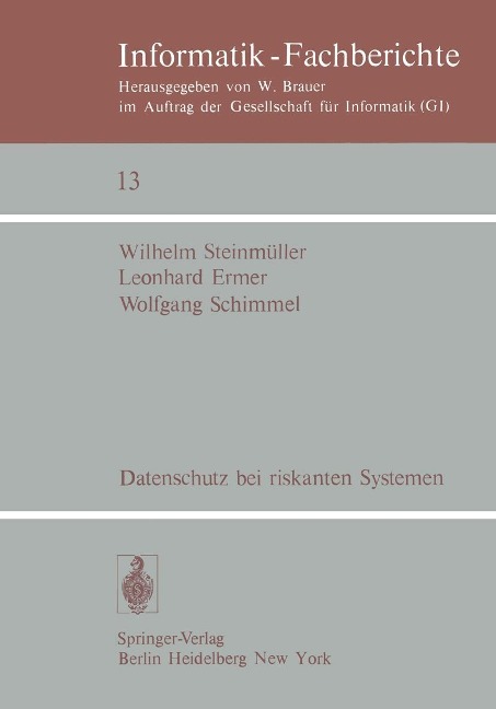 Datenschutz bei riskanten Systemen - W. Steinmüller, L. Ermer, W. Schimmel