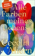 Alle Farben meines Lebens - Cecelia Ahern