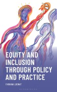 Cover-Bild zum Titel 'Equity and Inclusion through Policy and Practice' von 'Farhana Loonat'