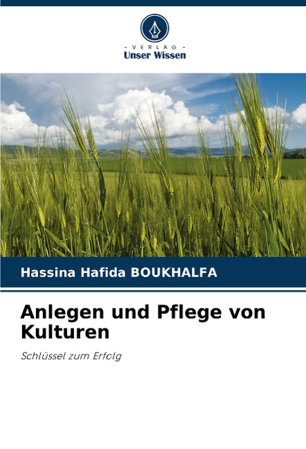 Anlegen und Pflege von Kulturen - Hassina Hafida Boukhalfa