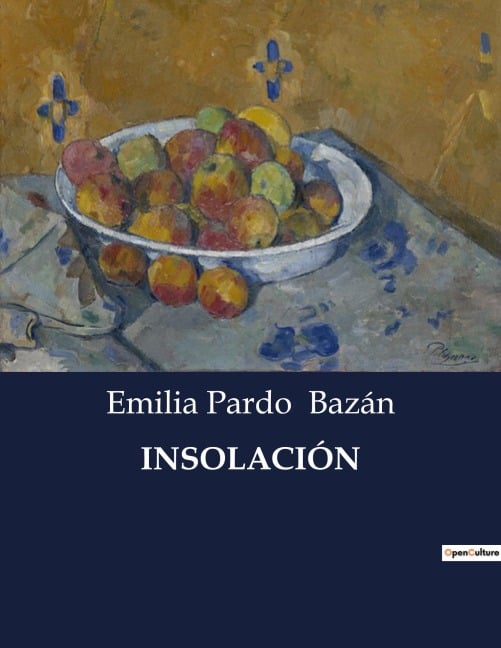 INSOLACIÓN - Emilia Pardo Bazán