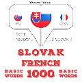 Slovenský - Francúzsky: 1000 základných slov - Jm Gardner