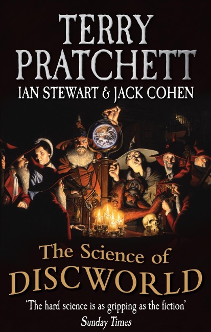 The Science Of Discworld - Terry Pratchett, Jack Cohen, Ian Stewart