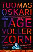 Cover-Bild zum Titel 'Tage voller Zorn' von 'Tuomas Oskari'