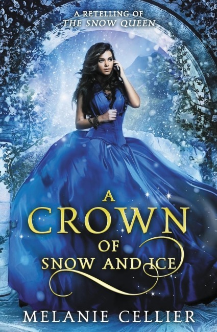 A Crown of Snow and Ice - Melanie Cellier
