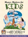 Money Matters for Kids - Larry Burkett