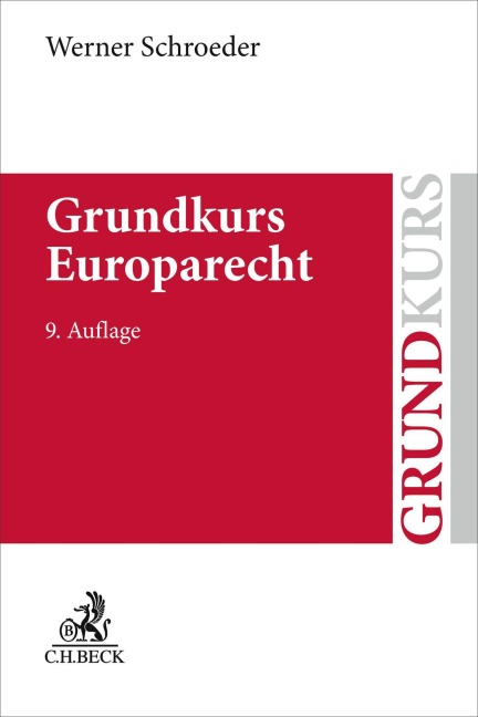 Grundkurs Europarecht - Werner Schroeder