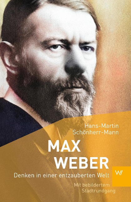 Max Weber - Hans-Martin Schönherr-Mann