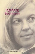 Cover-Bild zum Titel 'Ingeborg Bachmann. Ein Portrait' von 'Joachim Hoell'