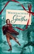 Cover-Bild zum Titel 'Weihnachten mit Goethe' von 'Johann Wolfgang Goethe'