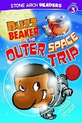 Cover-Bild zum Titel 'Buzz Beaker and the Outer Space Trip' von 'Cari Meister'