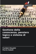 Cover-Bild zum Titel 'Gestione della conoscenza, pensiero logico e sistema di valori' von 'Farideh Sheykhi, Parviz Saketi'