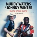 Cover-Bild zum Titel 'Blow Wind Blow/London 1979' von 'Muddy Waters & Johnny Winter'