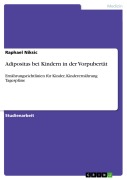 Cover-Bild zum Titel 'Adipositas bei Kindern in der Vorpubertät' von 'Raphael Niksic'