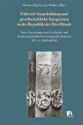 Cover-Bild zum Titel 'Föderale Staatsbildung und gesellschaftliche Integration in der Republik der Drei Bu¿nde' von ''