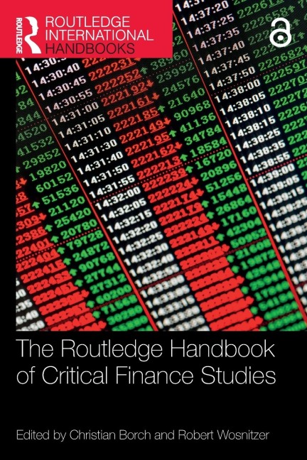 The Routledge Handbook of Critical Finance Studies - 