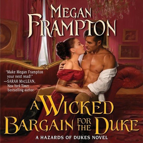 A Wicked Bargain for the Duke Lib/E: A Hazards of Dukes Novel - Megan Frampton