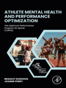 Cover-Bild zum Titel 'Athlete Mental Health and Performance Optimization' von 'Brad Donohue, Joanne Perry'
