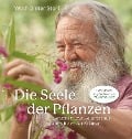 Die Seele der Pflanzen - Wolf-Dieter Storl, Frank Brunke