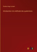 Cover-Bild zum Titel 'Introduction à la méthode des quaternions' von 'Charles-Ange Laisant'