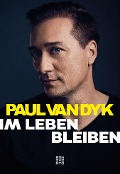 Im Leben bleiben - Paul van Dyk