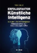 Cover-Bild zum Titel 'Erfolgsfaktor Künstliche Intelligenz' von 'Tim Cole'