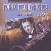 Jazz Me Blues - Frank Teschemacher