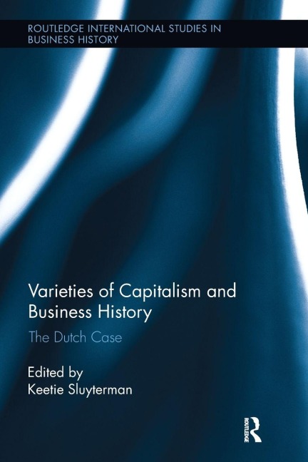 Varieties of Capitalism and Business History - 