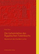 Cover-Bild zum Titel 'Die Geheimlehre des Ägyptischen Totenbuchs' von 'Peryt Shou'