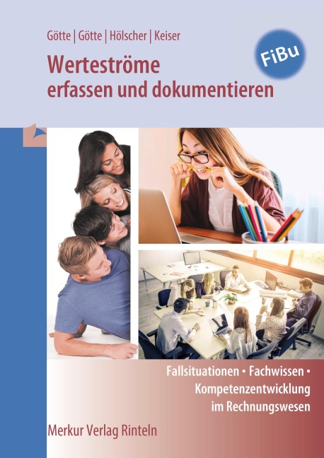 Werteströme erfassen und dokumentieren - Anke Götte, Dirk Götte, Markus Hölscher, Matthias Keiser