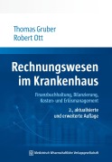 Cover-Bild zum Titel 'Rechnungswesen im Krankenhaus' von 'Thomas Gruber, Robert Ott'