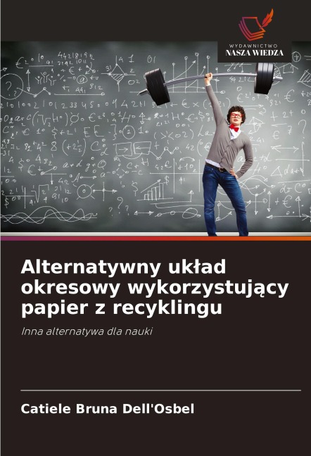 Alternatywny uk¿ad okresowy wykorzystuj¿cy papier z recyklingu - Catiele Bruna Dell'Osbel