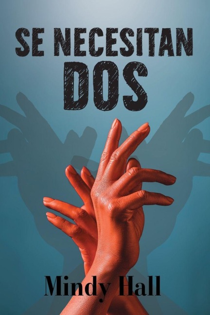 SE NECESITAN DOS - Mindy Hall
