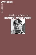 Cover-Bild zum Titel 'Benito Mussolini' von 'Wolfgang Schieder'