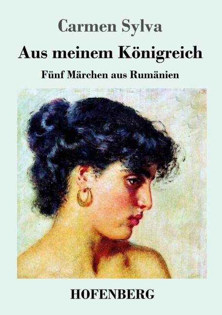 Aus meinem Königreich - Carmen Sylva