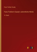 Cover-Bild zum Titel 'Franz Freiherrn Gaudy's sämmtliche Werke' von 'Franz Freiherr Gaudy'