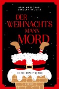 Cover-Bild zum Titel 'Der Weihnachtsmannmord' von 'Anja Marschall, Carolyn Srugies'