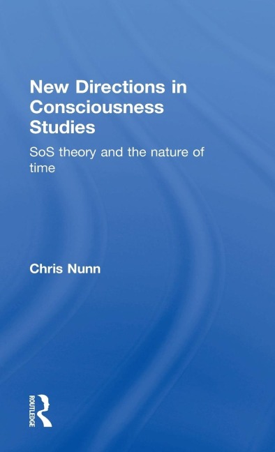 New Directions in Consciousness Studies - Chris Nunn