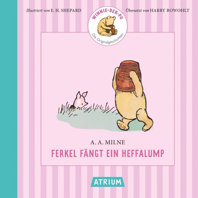Ferkel fängt ein Heffalump - Alan Alexander Milne