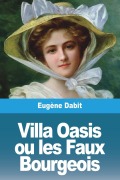 Cover-Bild zum Titel 'Villa Oasis ou les Faux Bourgeois' von 'Eugène Dabit'