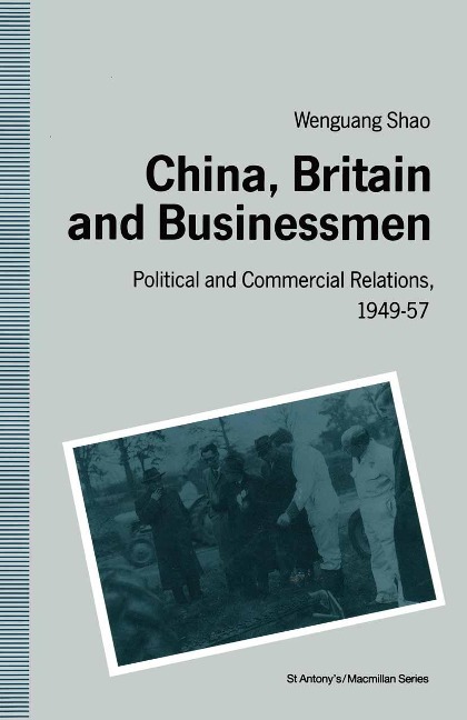 China, Britain and Businessmen - Wen-Guang Shao