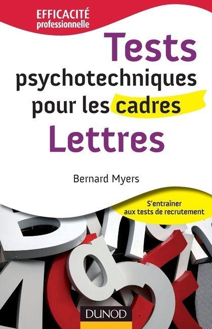 Tests psychotechniques pour les cadres - Lettres - Bernard Myers