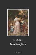 Cover-Bild zum Titel 'Familienglück' von 'Lew Tolstoi'