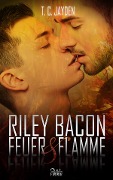 Cover-Bild zum Titel 'Riley Bacon: Feuer & Flamme' von 'T. C. Jayden'