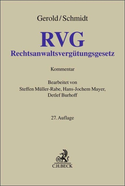 Rechtsanwaltsvergütungsgesetz. RVG - Wilhelm Gerold, Herbert Schmidt