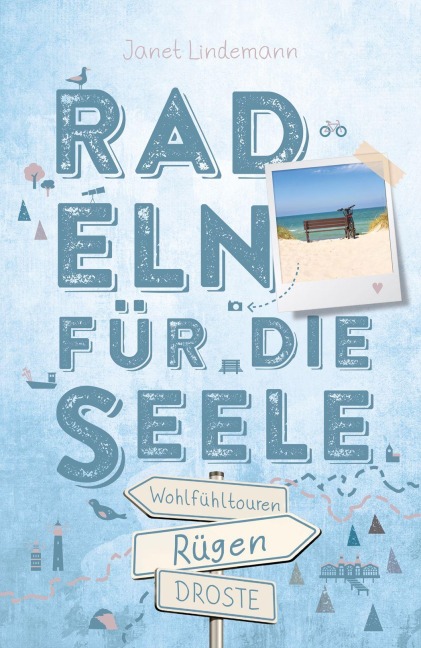 Rügen. Mit Hiddensee. Radeln für die Seele - Janet Lindemann