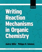 Cover-Bild zum Titel 'Writing Reaction Mechanisms in Organic Chemistry' von 'Philippa H. Solomon'